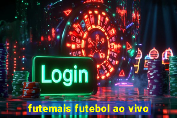 futemais futebol ao vivo